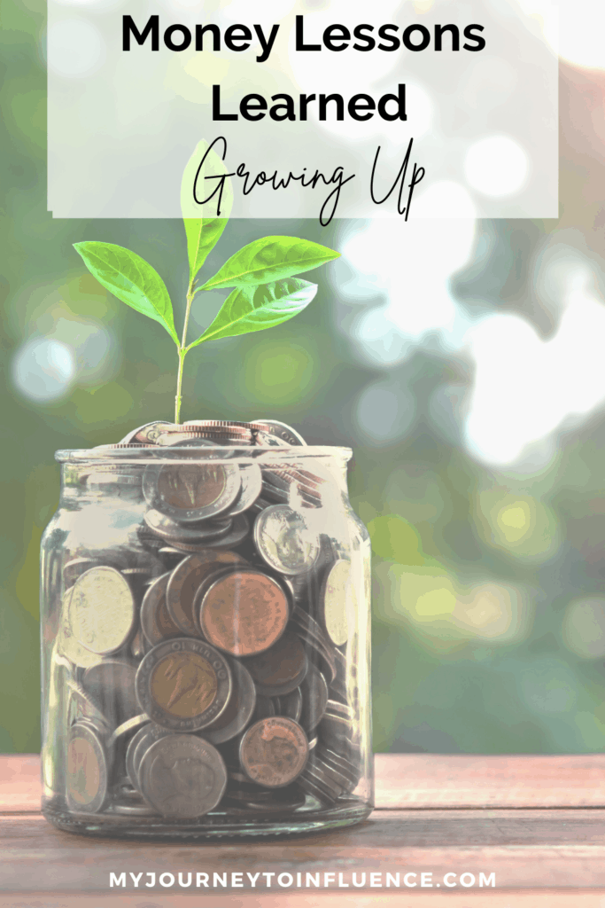 Money lessons learned growing up Money lessons learned growing up: regardless of your financial story, you can plan and take action for a successful financial future.