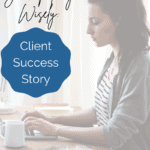 Managing Your Money Wisely: Client Success Story