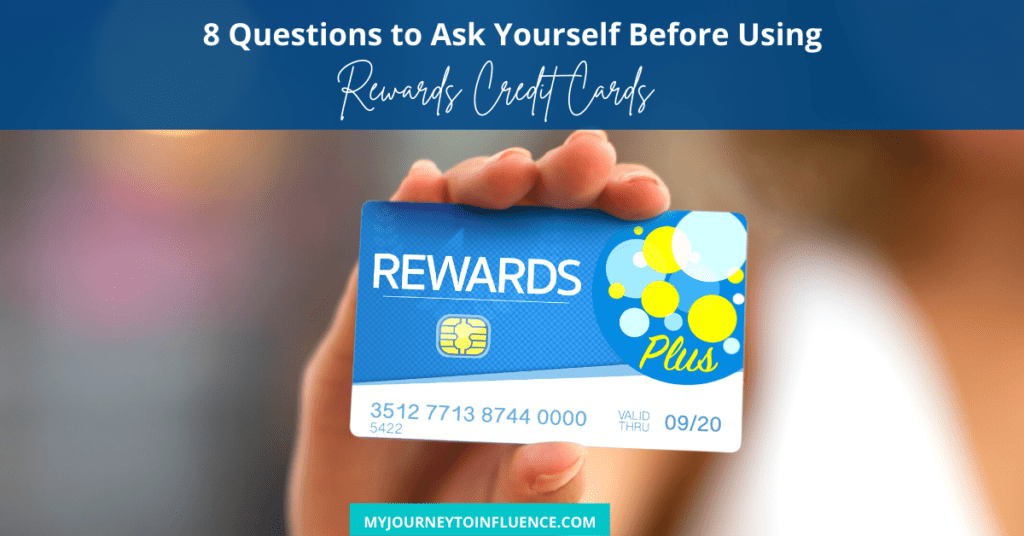 8 questions to ask yourself before using rewards credit cards: it's time to really consider the pros and cons of your rewards credit cards.